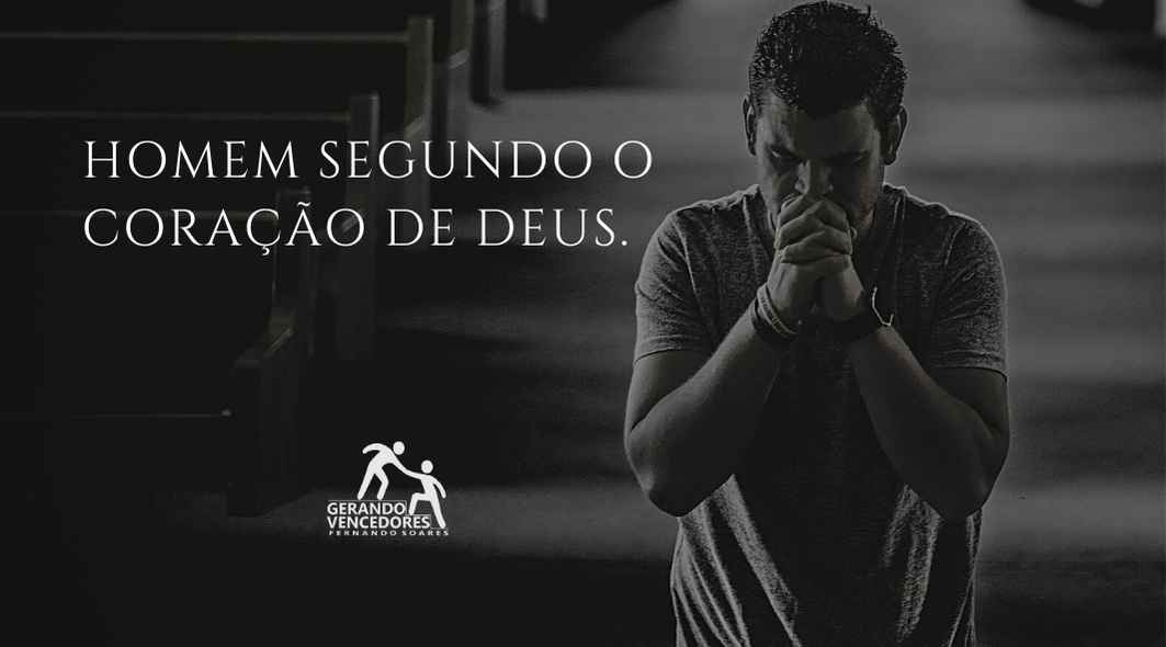 Homem Segundo O Cora O De Deus Pastor Fernando Soares